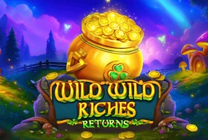 Wild Wild Riches